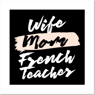 Cute Wife Mom French Teacher Gift Idea Posters and Art